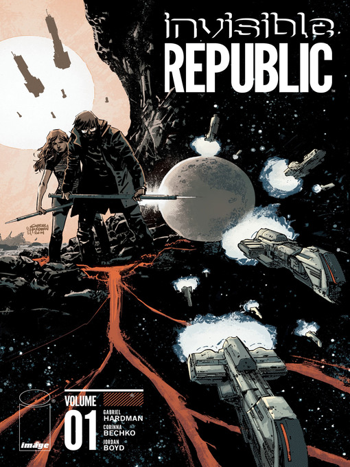Title details for Invisible Republic (2015), Volume 1 by Gabriel Hardman - Available